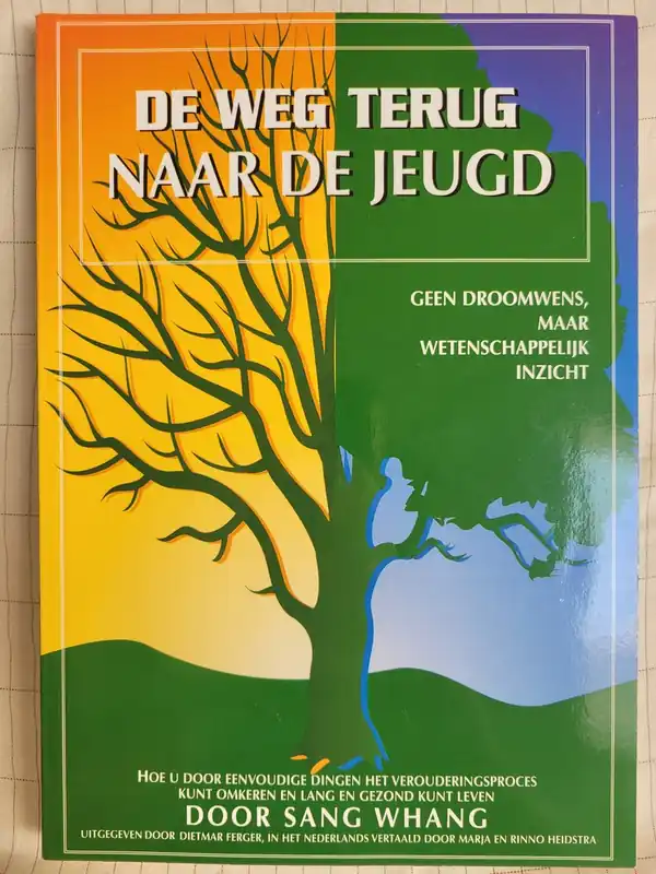 De weg terug naar de jeugd / geen droomwens, maar wetenschappelijk inzicht - Sang Whang Betaalbaar