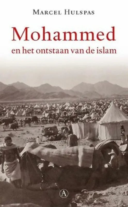 Laatste Versie Mohammed en het ontstaan van de islam - Marcel Hulspas