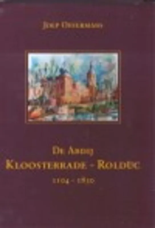 Lage Prijs ABDIJ KLOOSTERRADE ROLDUC - J. Offermans