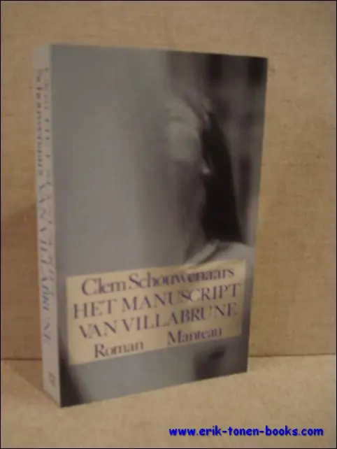 Laatste Versie Het manuscript van Villabrune - Clem Schouwenaars