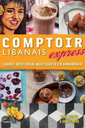 Snelle Levering Comptoir Libanais Express - Tony Kitous; Dan Lepard