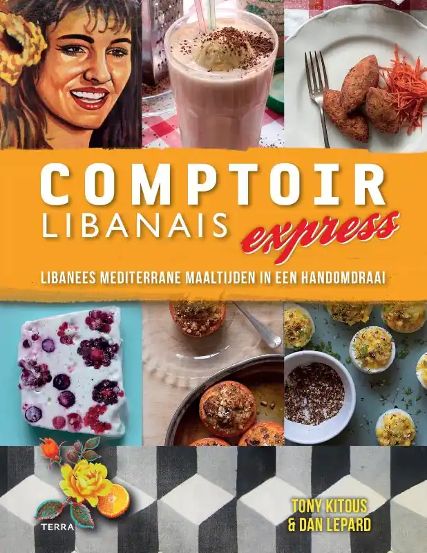 Snelle Levering Comptoir Libanais Express - Tony Kitous; Dan Lepard