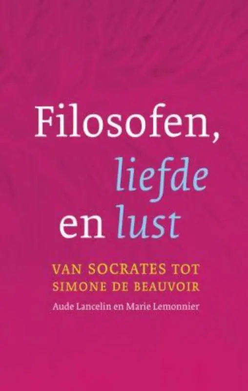 Filosofen, liefde en lust - A. Lancelin; M. Lemonnier Goedkoop