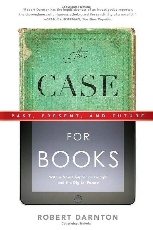 The Case for Books - Robert Darnton Premium