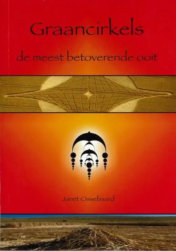 Nieuw Graancirkels - Janet Ossebaard
