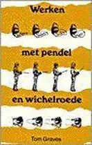 Werken met pendel en wichelroede - Tom Graves Snelle Levering