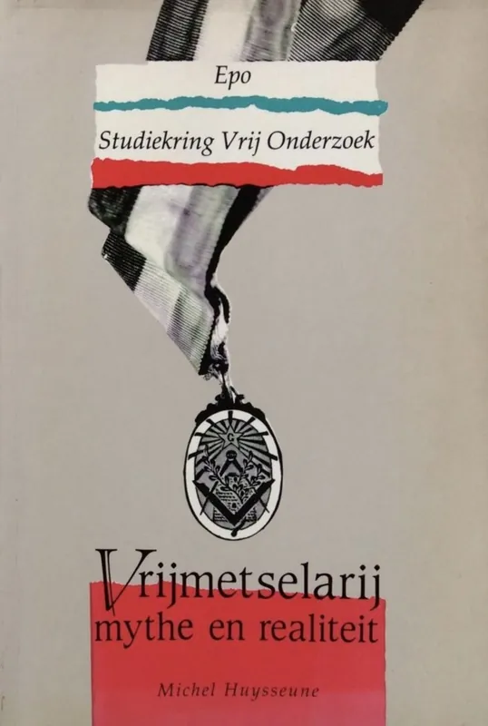 Rechtstreeks Van De Fabrikant Vrijmetselarij mythe en realiteit - Michel Huysseune