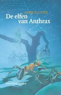 Bestel Nu De elfen van Anthrax - Anne Rutyne