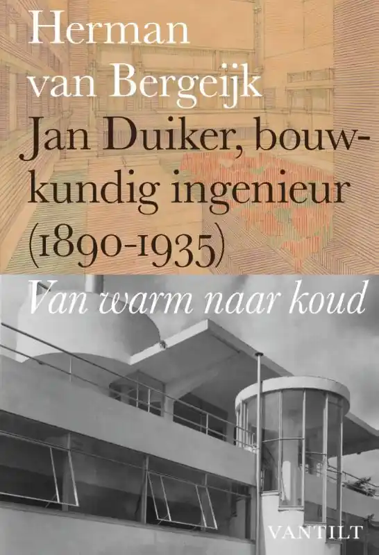 Jan Duiker, bouwkundig ingenieur (1890-1935) - Herman van Bergeijk Gereduceerde Prijs