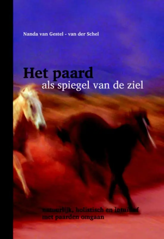 Gratis Retour Het paard als spiegel van de ziel - Nanda Van Gestel-Van der Schel