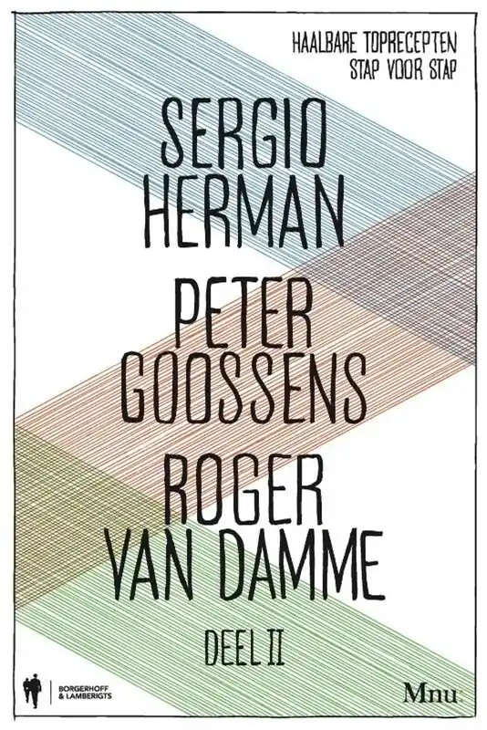 Sergio Herman, Peter Goossens & Roger Van Damme Deel 2 - Sergio Herman; Peter Goossens; Roger van Damme Koop Online