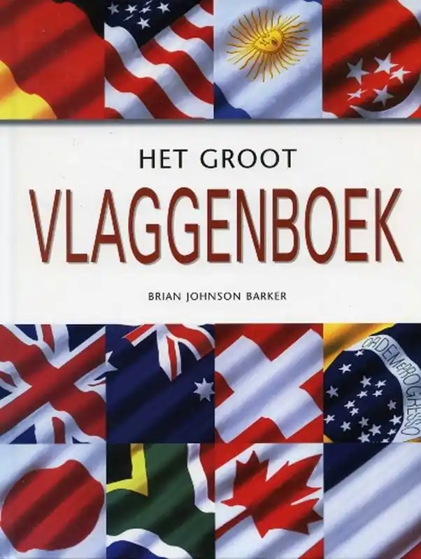Favoriet Het groot vlaggenboek - B. Johnson Barker