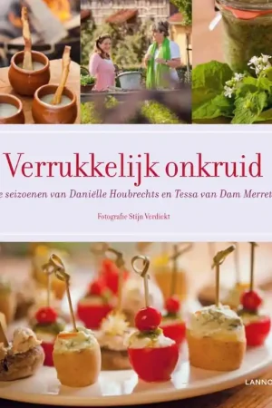 Alleen Vandaag Verrukkelijk onkruid - Danielle Houbrechts; Tessa van Dam Merrett