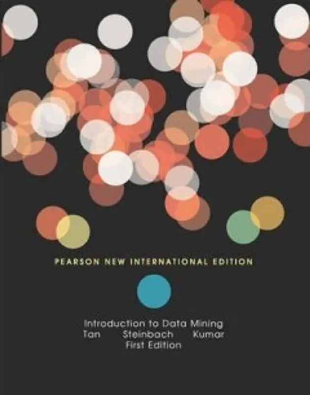 Introduction to Data Mining - Tan Pang-Ning; Steinbach Michael Korting