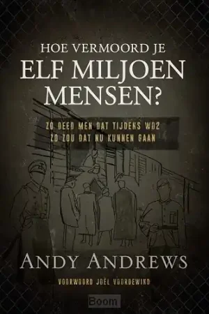 Aanbieding Hoe vermoord je 11 miljoen mensen?