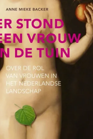 Koopje Er stond een vrouw in de tuin - Anne Mieke Backer