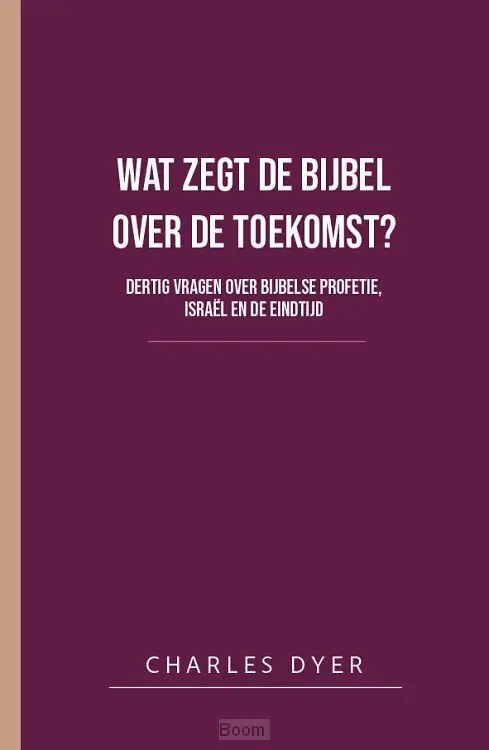 Wat zegt de bijbel over de toekomst Bestel Nu