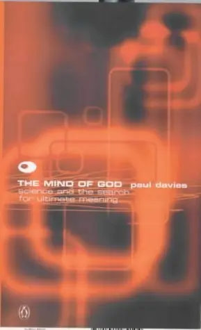 Beperkte Voorraad The Mind of God. Science and the Search for Ultimate Meaning. - P.C.W. DAVIES