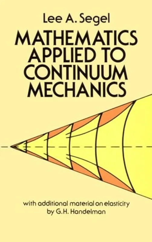 Mathematics Applied to Continuum Mechanics - Lee A. Segel Beperkt Aanbod