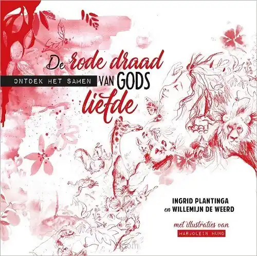 Direct Beschikbaar De rode draad van Gods liefde