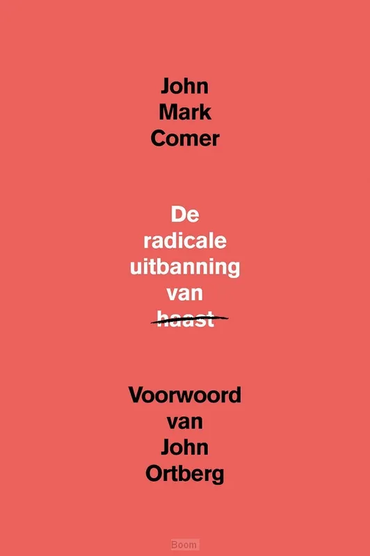 De radicale uitbanning van haast Meest Verkocht
