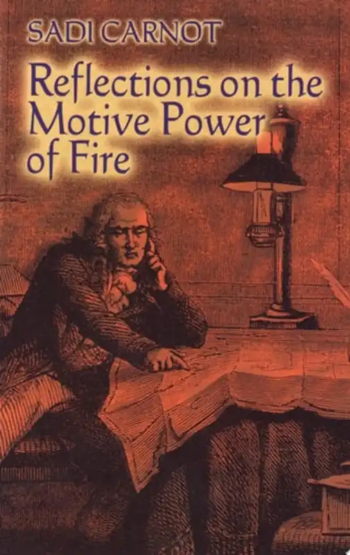 Reflections on the Motive Power of Fire And Other Papers on the Second Law of Thermodynamics - Sadi Carnot Voordeelprijs