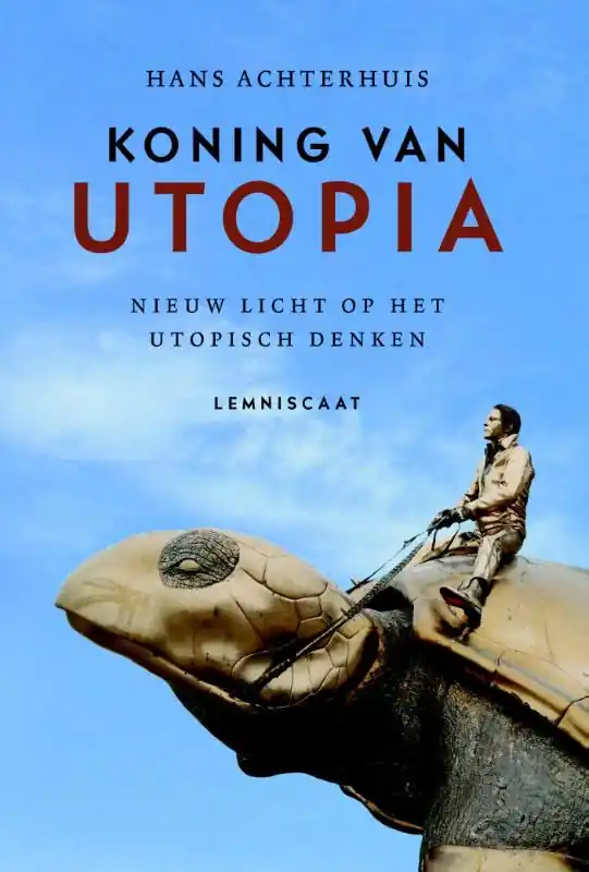 Koning van Utopia - Hans Achterhuis Gratis Verzending