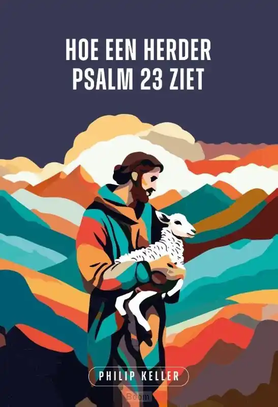 Hoe een herder Psalm 23 ziet Nieuw
