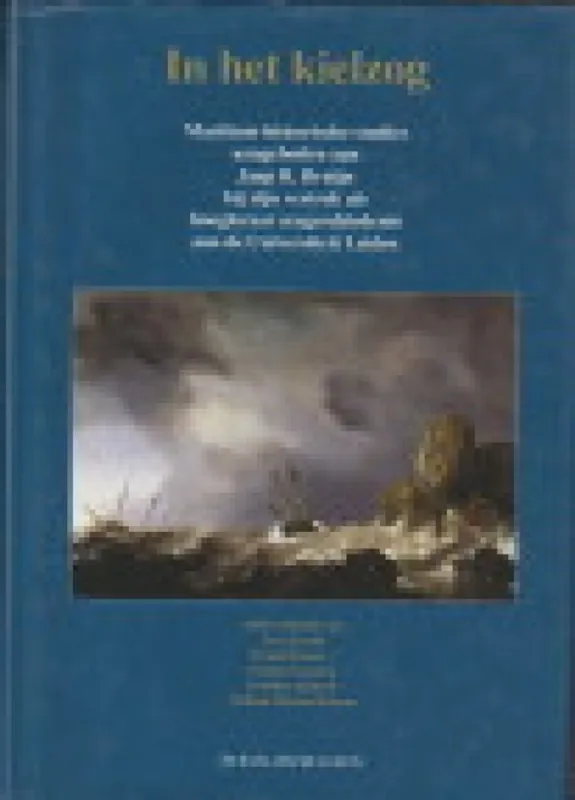 In het kielzog - Akveld, Leo & Frank Broeze & Femme Gaastra & Gordon Jackson & Willem Mörzer Bruyns (redactie) Gereduceerde Prijs