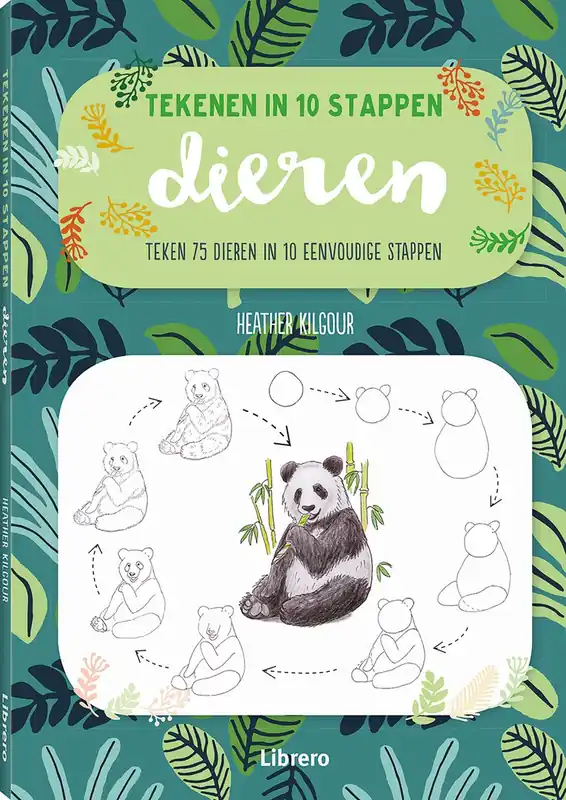 Dieren - Tekenen in 10 stappen - Heather Kilgour Betrouwbaar