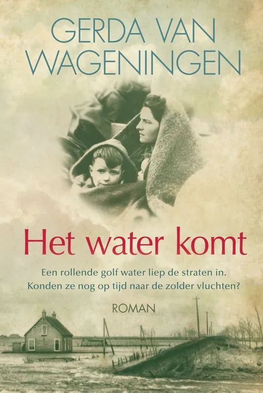 Het water komt - Gerda Van Wageningen Goedkoop