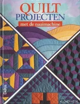 Quiltprojecten met de naaimachine - deltas uitgeverij Hete Deal