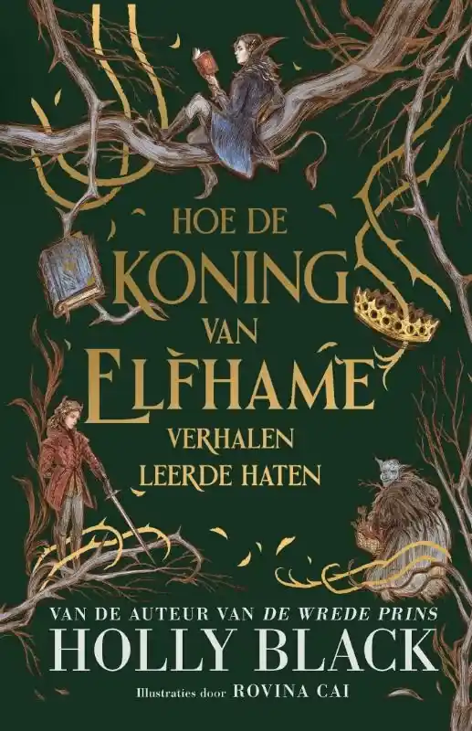 Hoe de koning van Elfhame verhalen leerde haten Nieuw
