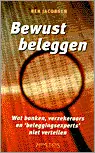 Direct Beschikbaar Bewust Beleggen - wat banken, verzekeraars en 'beleggingsexperts' niet vertellen - Ben Jacobsen