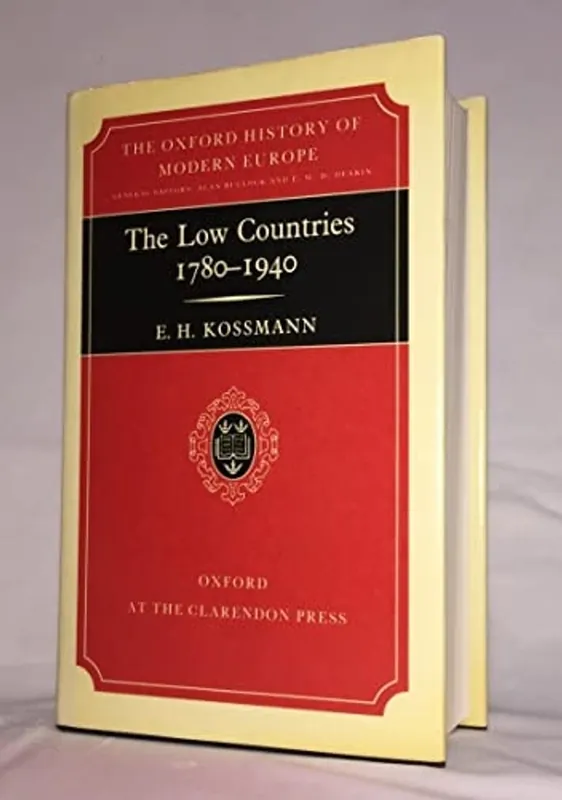 The Low Countries 1780-1940 - E.H. Kossmann Speciale Aanbieding