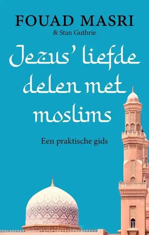 Jezus' liefde delen met moslims Shop Nu