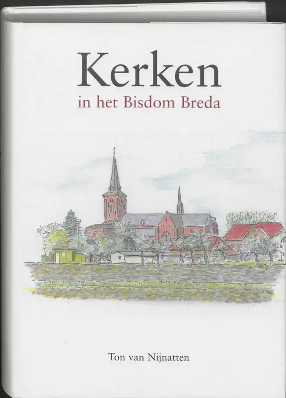 Express Levering Kerken in het Bisdom Breda - T. van Nijnatten