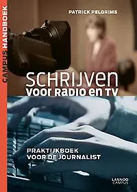 Schrijven voor radio en TV - Patrick Pelgrims Betaalbaar