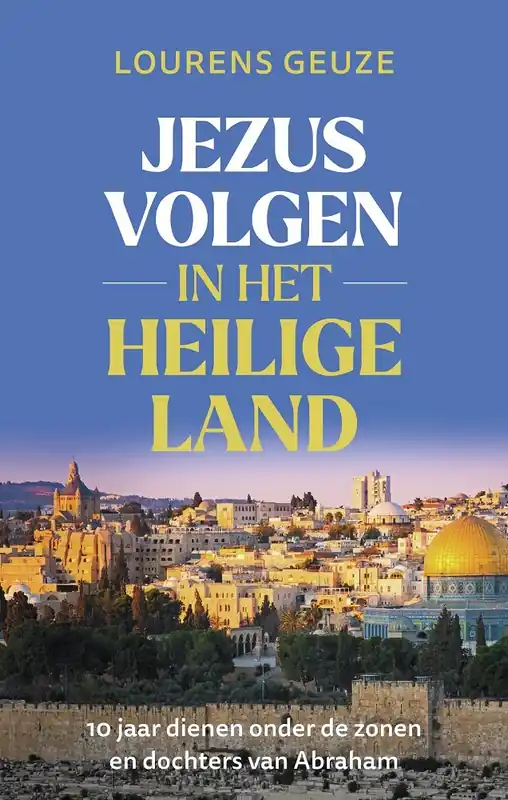Jezus volgen in het Heilige Land Betrouwbaar