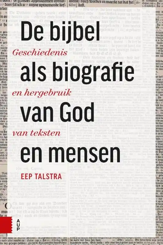 Populair De Bijbel als biografie van God en mense