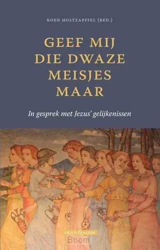 Geef mij die dwaze meisjes maar Weekendaanbieding
