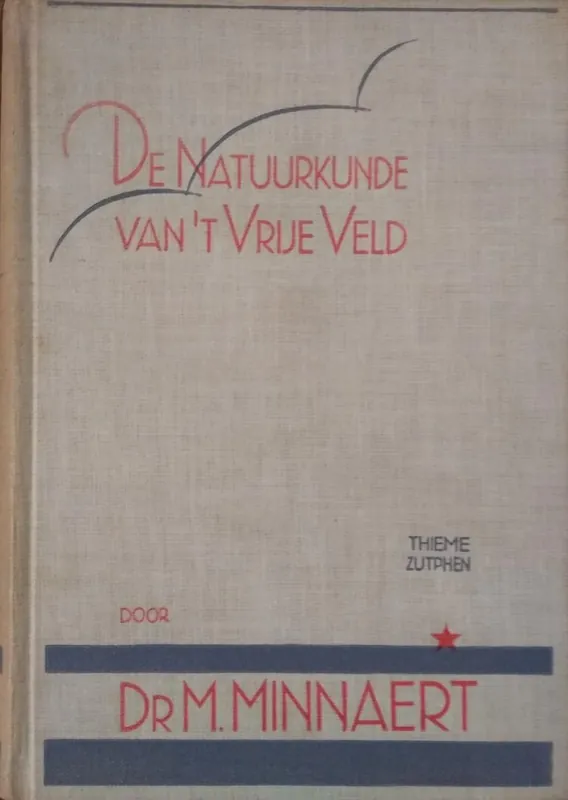 Express Levering De natuurkunde van 't vrije veld - Licht en kleur in het landschap - Minnaert, M.G.J.
