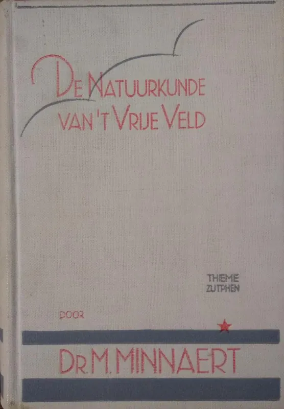 De natuurkunde van 't vrije veld #2:- Geluid - Warmte - Electriciteit - Minnaert, M.G.J. Premium