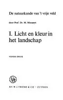 Laatste Versie De natuurkunde van 't vrije veld 1 Licht en kleur in het landschap - M. Minnaert