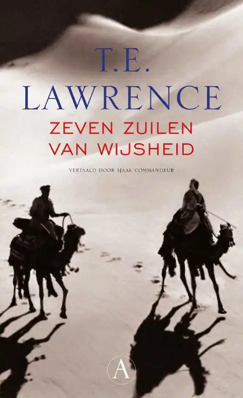 Zeven zuilen van wijsheid - T.E. Lawrence Laatste Kans