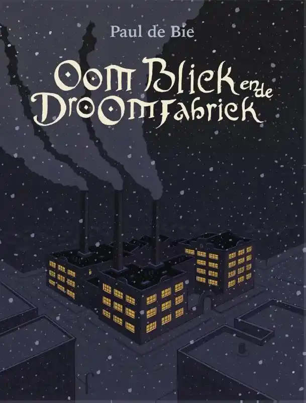 Oom Bliek en de Droomfabriek Dagaanbieding