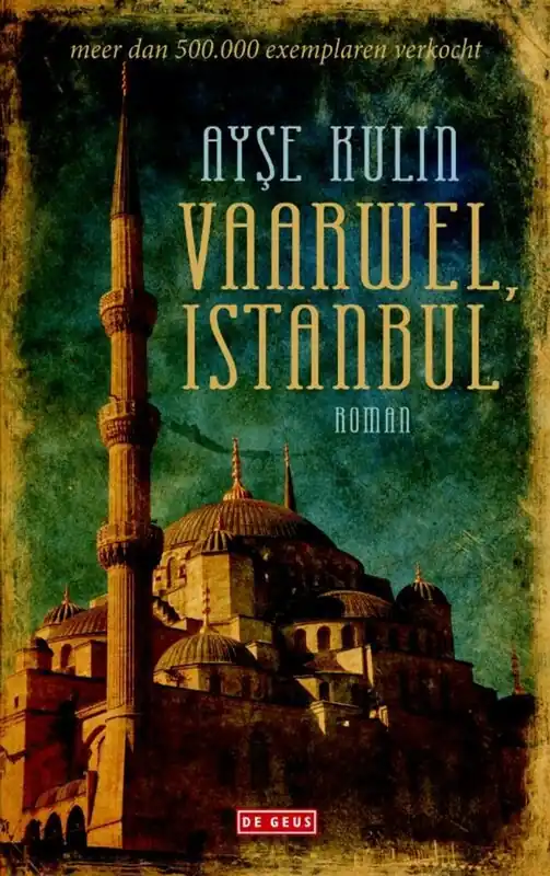 Vaarwel, Istanbul - Ayse Kulin Seizoensaanbieding