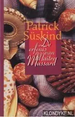 Beperkte Voorraad De erfenis van maitre Mussard - Patrick Süskind