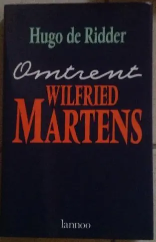 Omtrent Wilfried Martens - Hugo de Ridder Favoriet