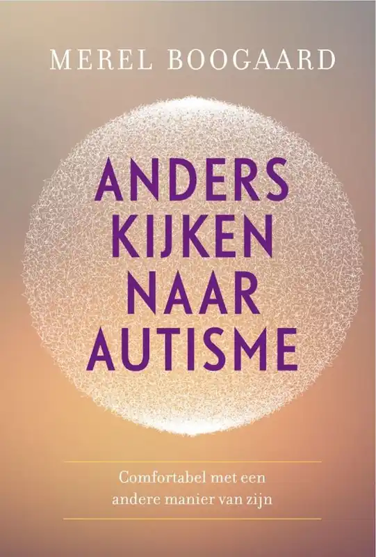 Anders kijken naar autisme - Merel Boogaard Gecertificeerd